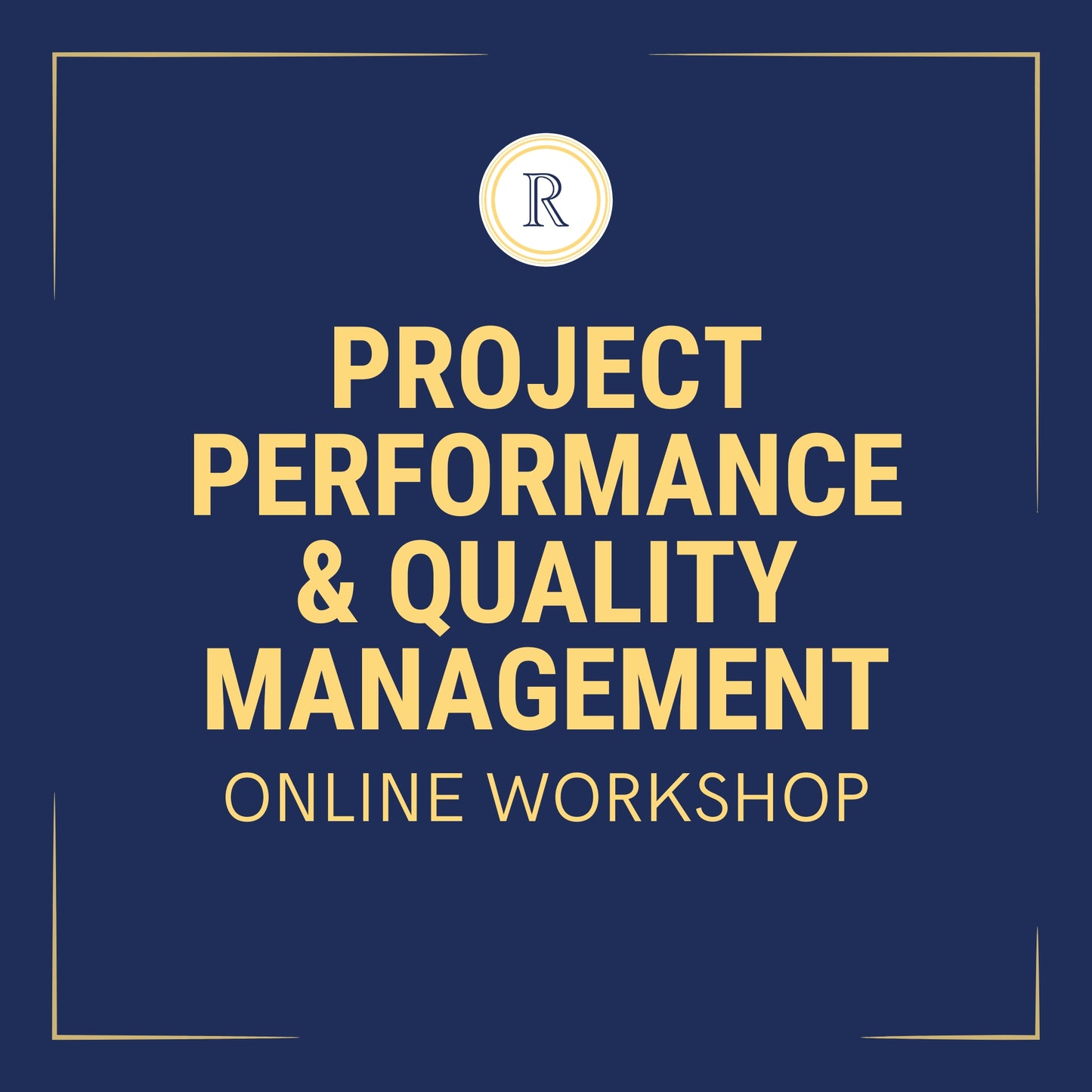 Project Performance & Quality Management Online Workshop
